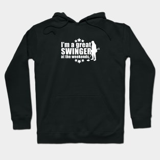 Funny metal detecting t-shirt & gift ideas - I'm a great swinger at the weekends Hoodie